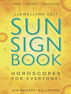 cover image of Llewellyn's 2017 Sun Sign Book: Horoscopes for Everyone!